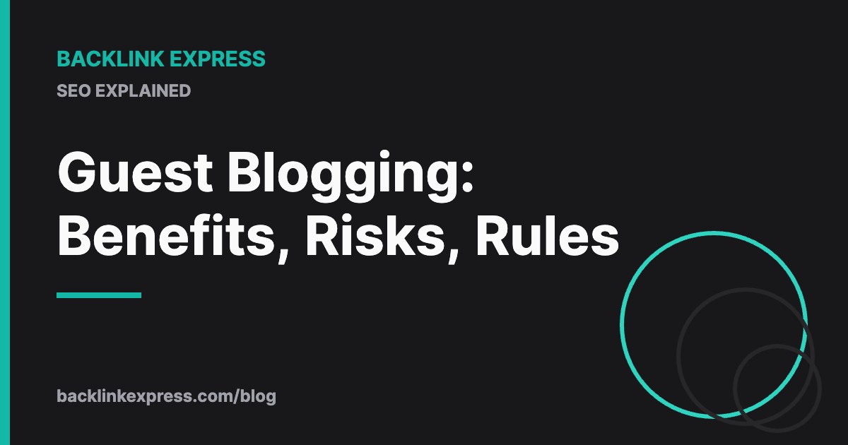 Guest Blogging: Benefits, Risks, Rules