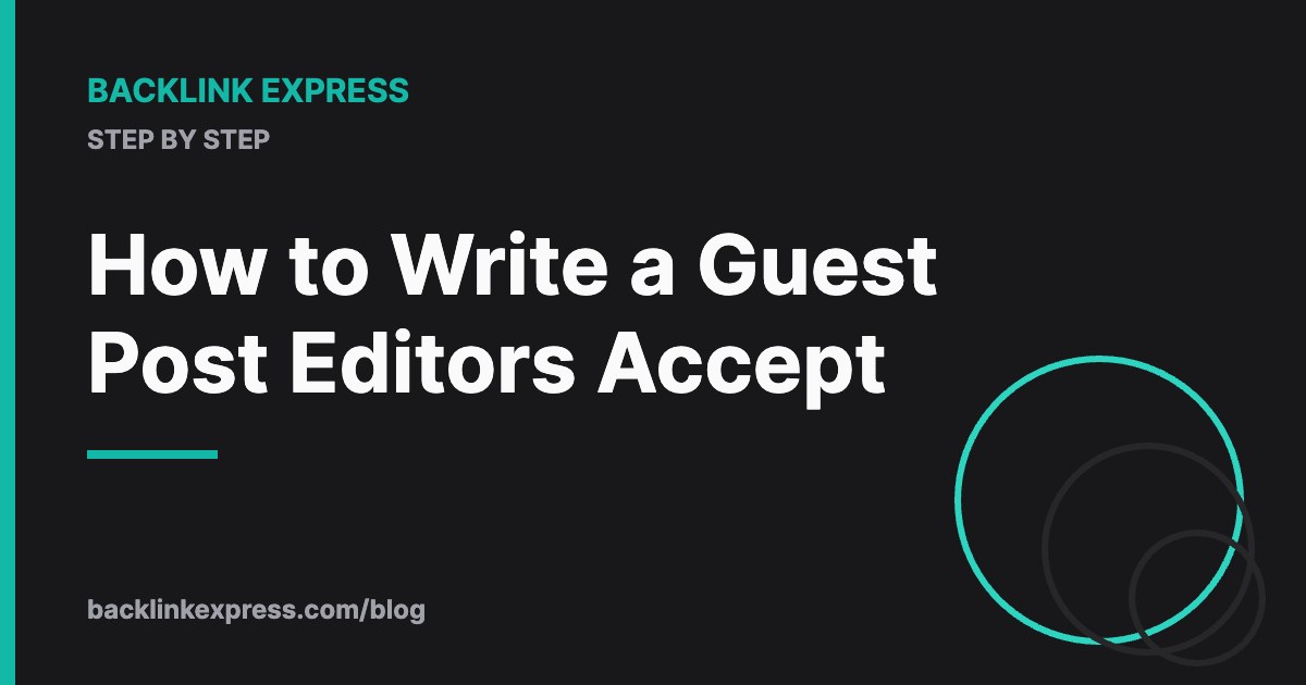 How to Write a Guest Post Editors Accept