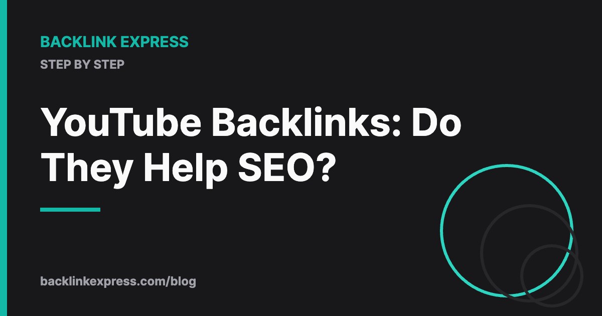 YouTube Backlinks: Do They Help SEO?