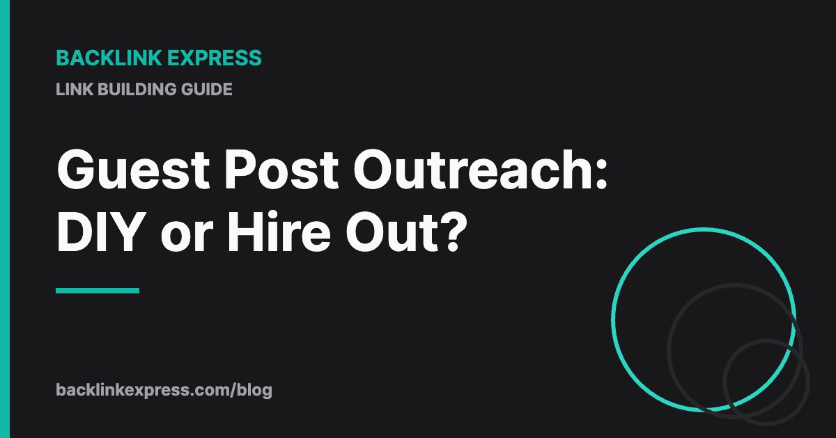 Guest Post Outreach: DIY or Hire Out?