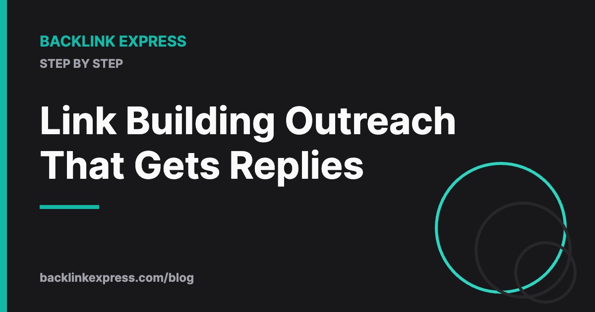 Link Building Outreach That Gets Replies