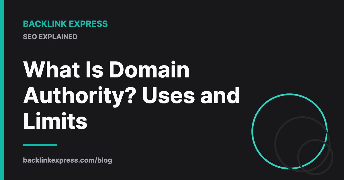 What Is Domain Authority? Uses and Limits