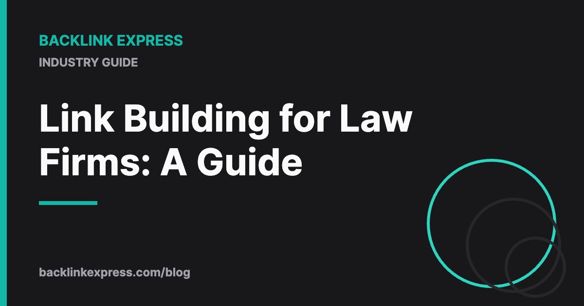 Link Building for Law Firms: A Guide
