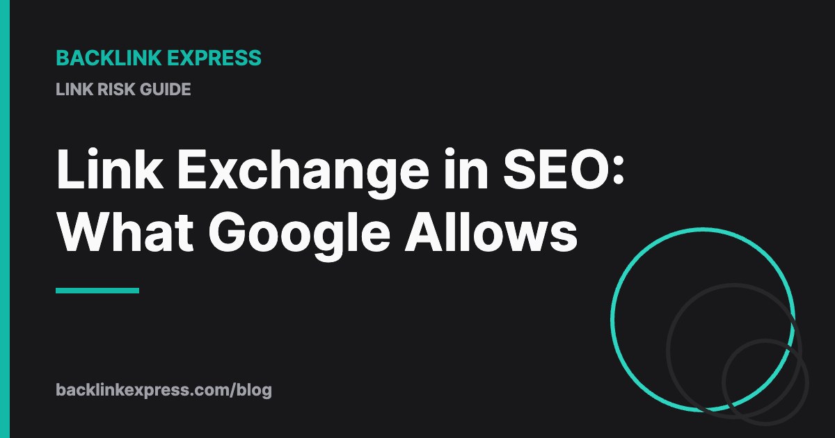 Link Exchange in SEO: What Google Allows