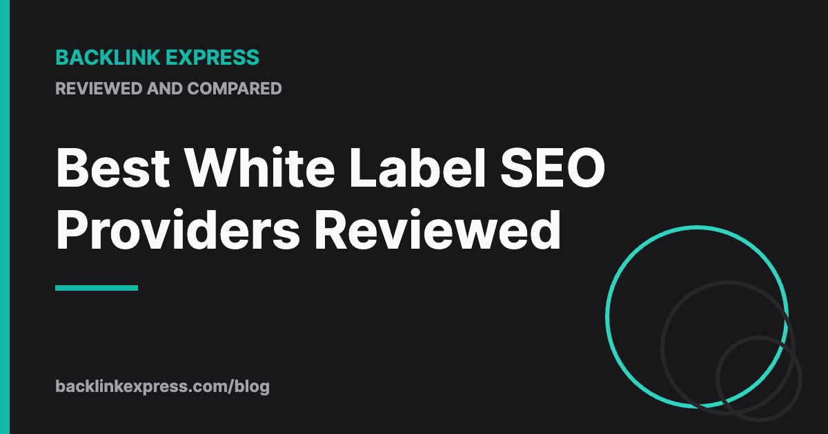 Best White Label SEO Providers Reviewed