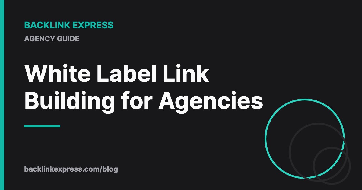 White Label Link Building for Agencies
