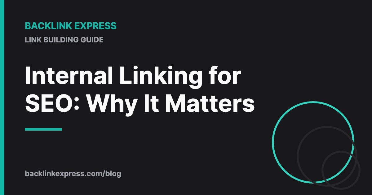 Internal Linking for SEO: Why It Matters